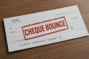 Cheque Bounce Under Section 138 NI Act: Everything You Need to Know